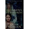 Blissful Perdition: a Lesbian Romance Short Story - Paperback