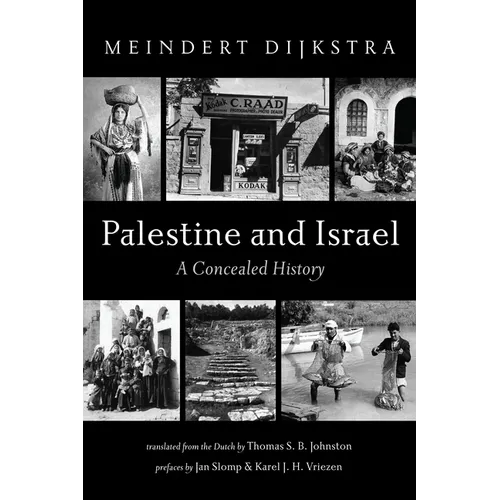 Palestine and Israel: A Concealed History - Paperback
