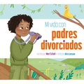 Mi Vida Con Padres Divorciados - Hardcover