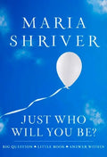 Just Who Will You Be?: Big Question. Little Book. Answer Within. - Hardcover
