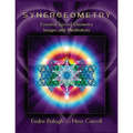 Synergeometry: Essential Sacred Geometry Images And Meditations - Paperback