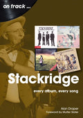Stackridge: Every Album Every Song - Paperback
