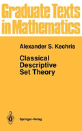 Classical Descriptive Set Theory - Hardcover