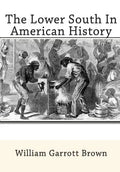 The Lower South In American History - Paperback