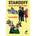 Standoff: How the Cold War Really Ended? - Paperback