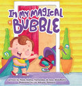 In My Magical Bubble - Hardcover