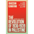 The Revolution of 1936-1939 in Palestine: Background, Details, and Analysis - Paperback