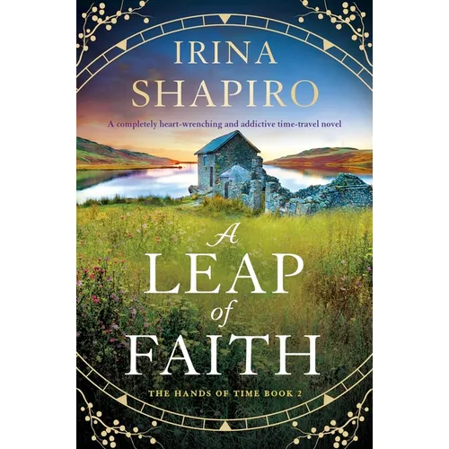 A Leap of Faith: A Completely Heart-Wrenching and Addictive Time-Travel Novel - Paperback