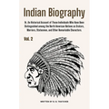 Indian Biography, Vol. 2: Or, An Historical Account of Those Individuals Who Have Been Distinguished among the North American Natives as Orators, Warr - Paperback