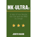 MK-Ultra: A Tale of One Family, the CIA and the War on Drugs - Paperback