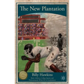 The New Plantation: Black Athletes, College Sports, and Predominantly White NCAA Institutions - Paperback