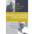 The Selected Papers of Elizabeth Cady Stanton and Susan B. Anthony: Their Place Inside the Body-Politic, 1887 to 1895 Volume 5 - Hardcover