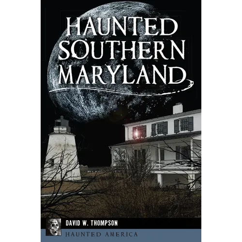 Haunted Southern Maryland - Paperback