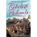 Rebels and Redcoats: The American Revolutionary War - Paperback