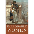 Improbable Women: Five Who Explored the Middle East - Hardcover