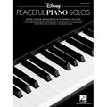 Disney Peaceful Piano Solos 34 Relaxing Piano Arrangements of Disney Songs Intermediate Sheet Music for Piano Book 1 Songbook - Paperback