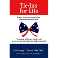 Tie-Ins For Life: Stories That Teach Great Values and Inspire Moral Action - Paperback