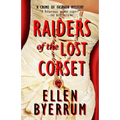 Raiders of the Lost Corset: A Crime of Fashion Mystery - Paperback