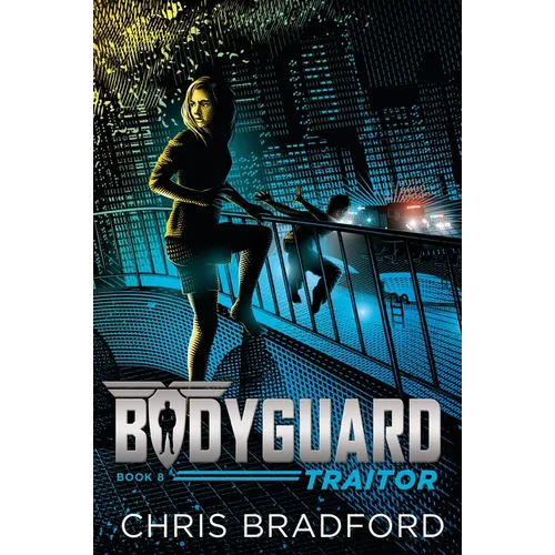 Bodyguard: Traitor (Book 8) - Paperback