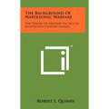 The Background Of Napoleonic Warfare: The Theory Of Military Tactics In Eighteenth-Century France - Hardcover