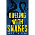 Dueling with Snakes - Hardcover