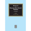 Marriages of Princess Anne County, Virginia, 1749-1821 - Paperback