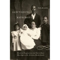 Sanctioning Matrimony: Western Expansion and Interethnic Marriage in the Arizona Borderlands - Paperback