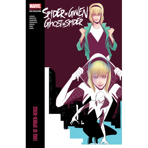Spider-Gwen: Ghost-Spider Modern Era Epic Collection: Edge of Spider-Verse - Paperback
