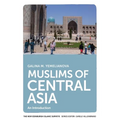 Muslims of Central Asia: An Introduction - Paperback