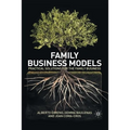 Family Business Models: Practical Solutions for the Family Business - Paperback