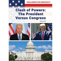 Clash of Powers: The President Versus Congress - Hardcover