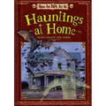 Hauntings at Home: Scary Houses and Farms - Library Binding