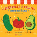 Vegetables That Are Fruits (Bilingual: English/Spanish): A Bilingual Fruits Book - Board Book