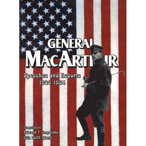 General MacArthur Speeches and Reports 1908-1964 - Hardcover