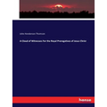 A Cloud of Witnesses For the Royal Prerogatives of Jesus Christ - Paperback