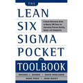 The Lean Six SIGMA Pocket Toolbook: A Quick Reference Guide to Nearly 100 Tools for Improving Quality and Speed - Paperback