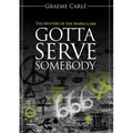 Gotta Serve Somebody: The Mystery of the Marks & 666 - Paperback