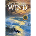 Face to the Wind - Hardcover