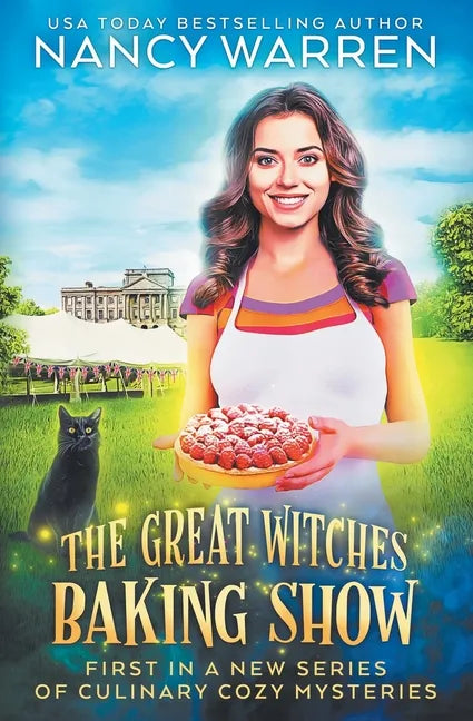 The Great Witches Baking Show: A culinary cozy mystery - Paperback