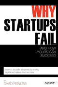 Why Startups Fail: And How Yours Can Succeed - Paperback