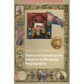 Trans and Genderqueer Subjects in Medieval Hagiography - Paperback
