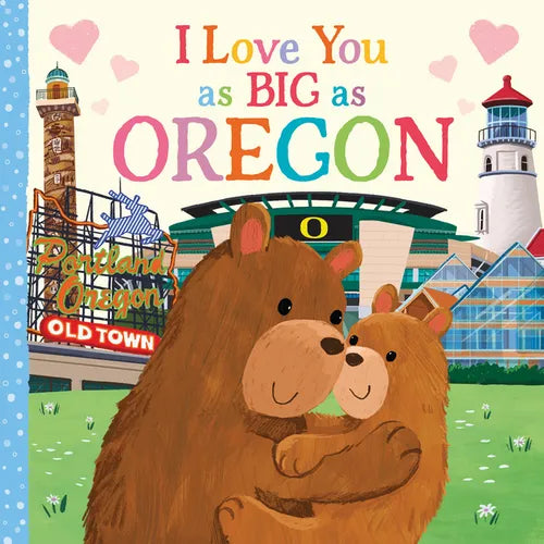 I Love You as Big as Oregon - Board Book