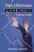 The Ultimate Price Action Trading Guide - Paperback