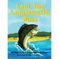 Laci, the Largemouth Bass - Hardcover
