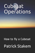 Cubesat Operations: How to fly a Cubesat - Paperback