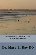 Surviving Toxic Black Mold Syndrome - Paperback
