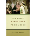 Learning Evangelism from Jesus - Paperback