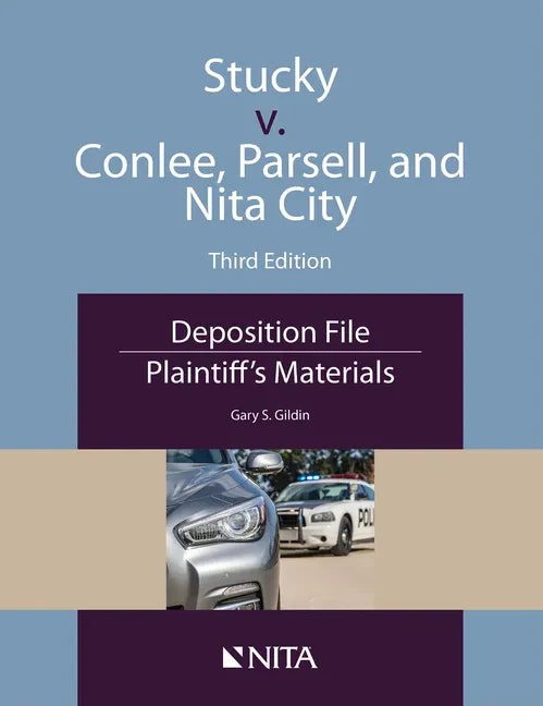 Stucky V. Conlee, Parsell, and Nita City: Deposition File, Plaintiff's Materials - Paperback