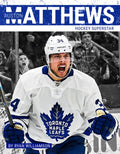 Auston Matthews: Hockey Superstar - Library Binding