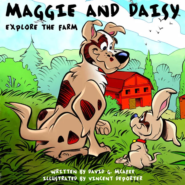 Maggie and Daisy Explore the Farm - Hardcover